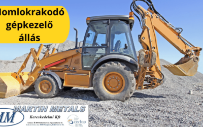 Homlokrakodó gépkezelő állás a Martin Metals Kft-nél