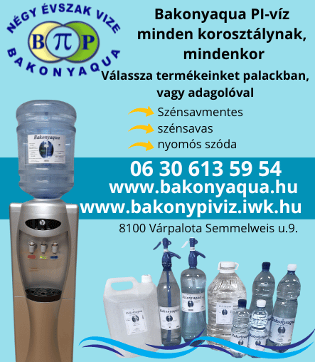 Bakonyaqua PI víz Várpalota<br />
Szénsavas, szénsavmentes, adagolós formában is rendelhető. 