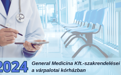General Medicina Kft.-szakrendelései a várpalotai kórházban