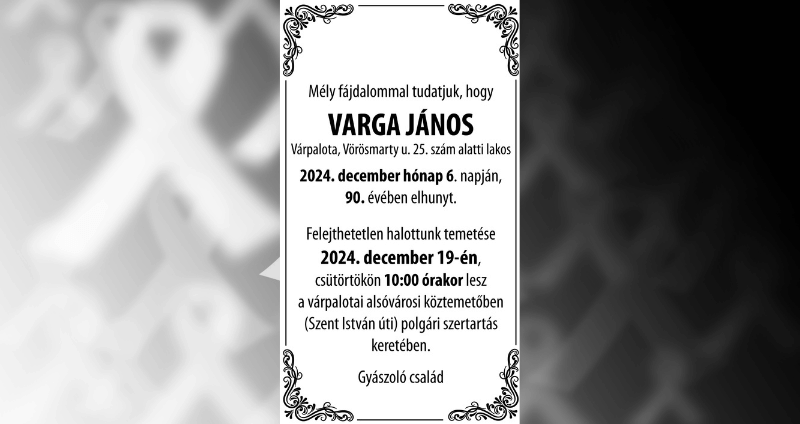 Varga János Várpalota gyász