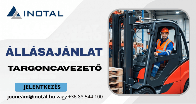 ÁLLÁSAJÁNLAT Inotal Targoncavezető