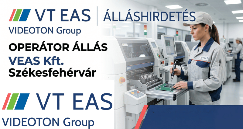 Operátor állás Székesfehérvár VT EAS